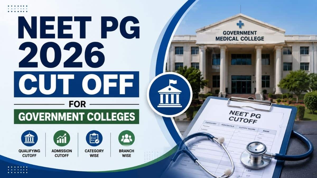 NEET PG 2026 Cut Off For Government Colleges: Branch-Wise Cutoff List